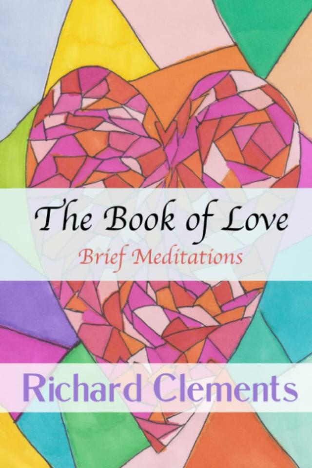 Cover of The Book of Love: Brief Meditations
